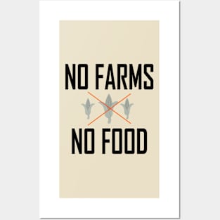 No Farms No food Posters and Art